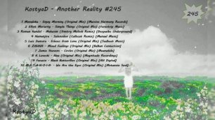 KostyaD - Another Reality #245 [25.06.2022].mp4