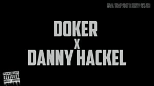 DOKER X DANNY HACKEL - ДВИЖЕНИЯ | OFFICIAL VIDEO © 2015