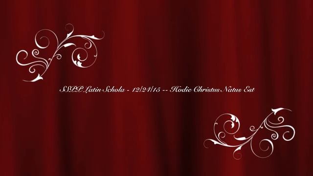 Latin Schola - Hodie Christus Nactus Est