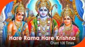 Hare Rama Hare Krishna - Chanting 108 Times
