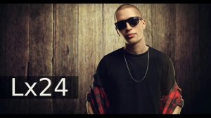 Lx24 - Скажи Зачем