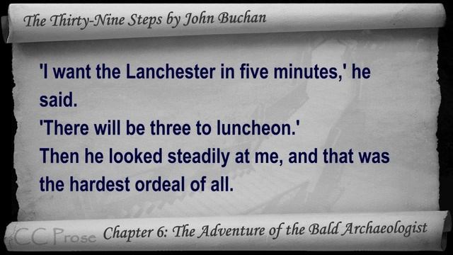 Chapter 06 - The Thirty-Nine Steps by John Buchan - The Adventure of the Bald Archaeologist смотреть онлайн