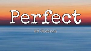 Perfect - Ed Sheeran (Audio Music)