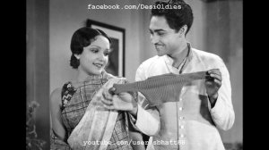 Nirmala 1938: Bolo sajani bolo chandaa ko dekh kyon [film] (Ashok Kumar, Devika Rani)
