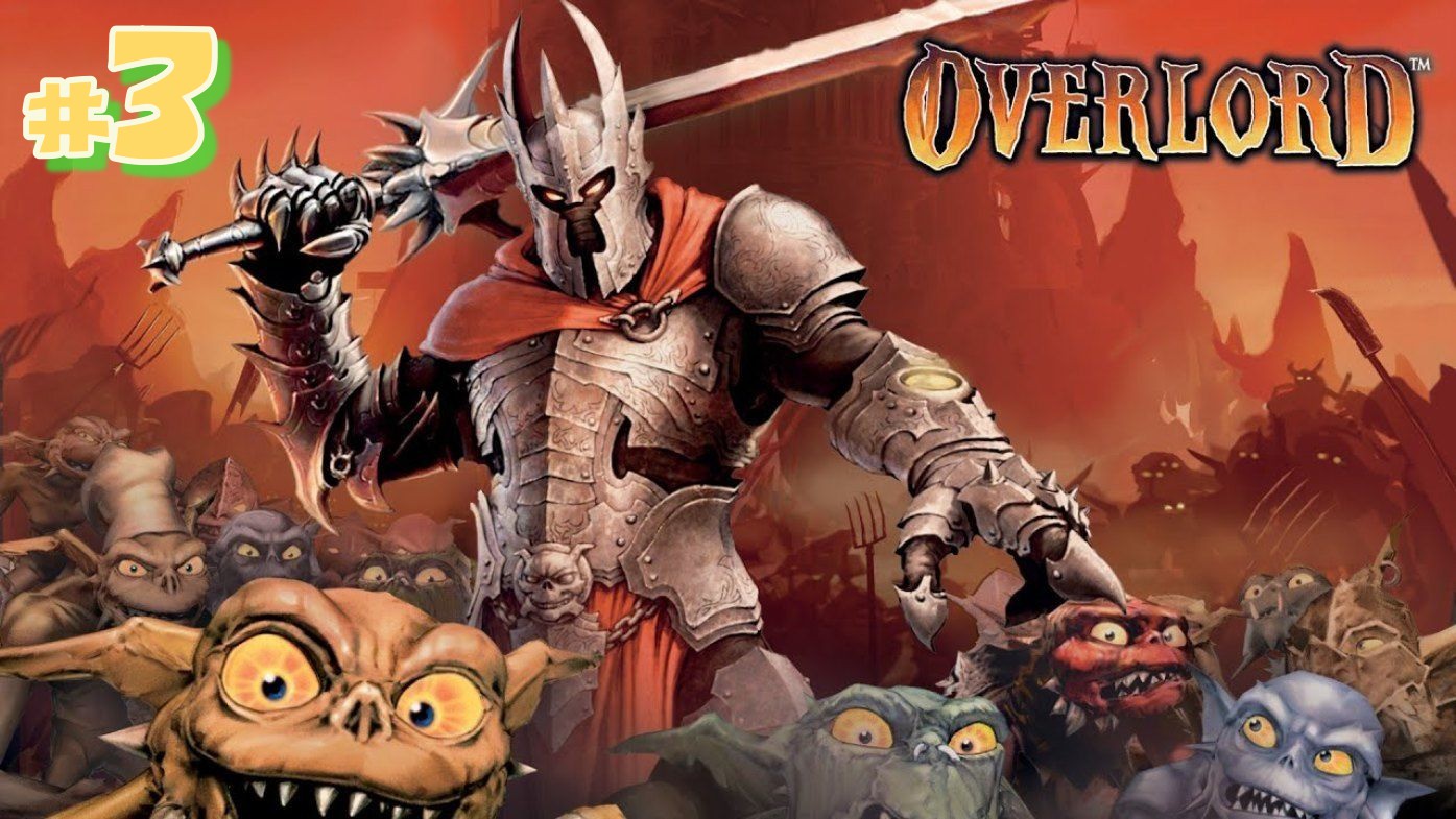 Прохождение Overlord # 3
