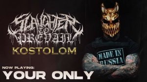 SLAUGHTER TO PREVAIL - KOSTOLOM (NEW FULL ALBUM)