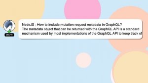 NodeJS : How to include mutation request metadata in GraphQL?