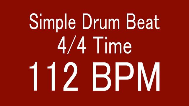 112 BPM 4/4 TIME SIMPLE STRAIGHT DRUM BEAT FOR TRAINING MUSICAL INSTRUMENT / 楽器練習用ドラム смотреть онлайн