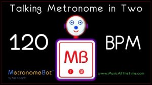 Talking metronome in 2/4 at 120 BPM MetronomeBot