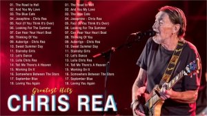 Chris Rea Best Songs Collection ? Chris Rea Greatest Hits Full Album 2021 #10