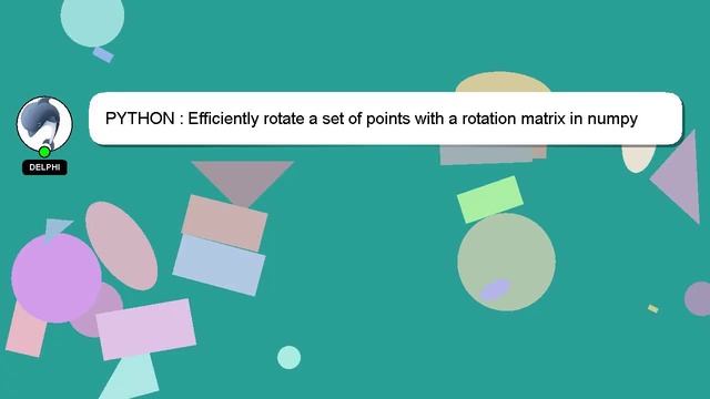 PYTHON : Efficiently rotate a set of points with a rotation matrix in numpy смотреть онлайн