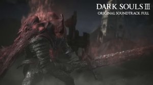 (Remastered) Dark Souls III Original Soundtrack Full - Slave Knight Gael