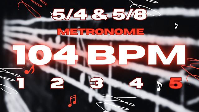 104 BPM - 5/4 & 5/8 Metronome смотреть онлайн