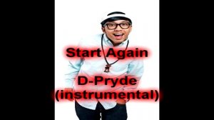 D-Pryde - Start Again (Instrumental) (Prod. Fresh Micks)