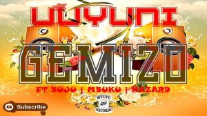 Uuyuni - Gemizo ft Buju | Mbuku | Hazard