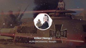 Erika (Song) Kuromorimine Girls Und Panzer
