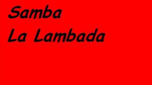 Samba La Lambada.wmv