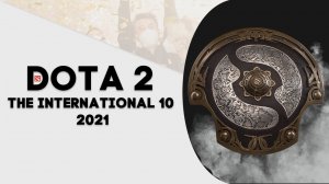 ► Поговорим о THE INTERNATIONAL 10 в DOTA 2 ¹⁰¹