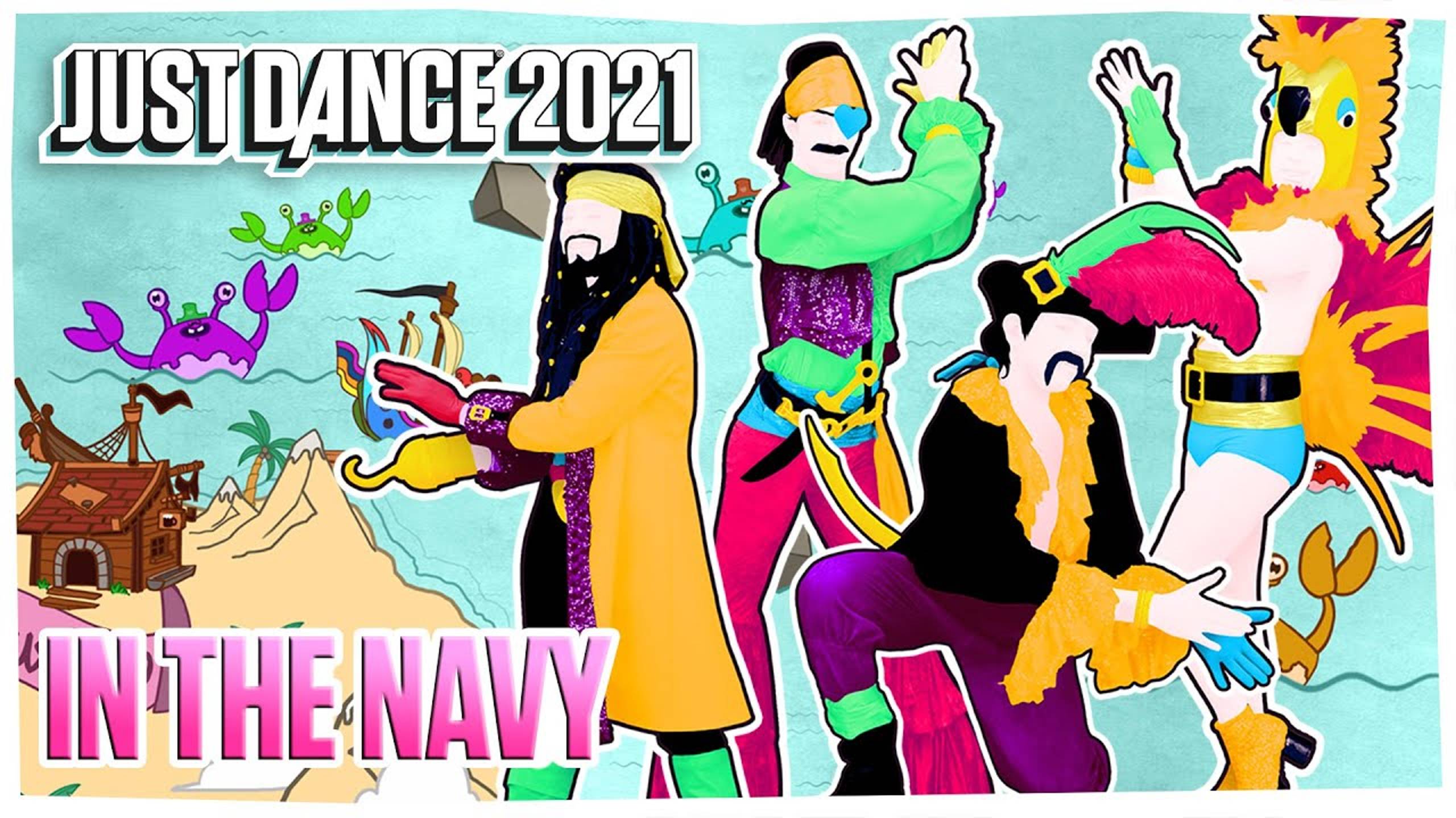 Just Dance 2021: In The Navy by The Sunlight Shakers