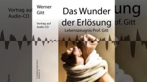 Das Wunder der Erlösung – Werner Gitt