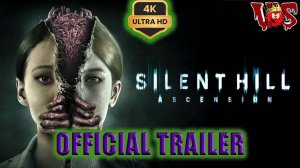 Silent Hill Ascension ➤ Официальный трейлер 💥 4K-UHD 💥