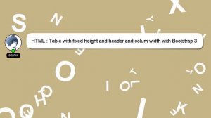 HTML : Table with fixed height and header and colum width with Bootstrap 3