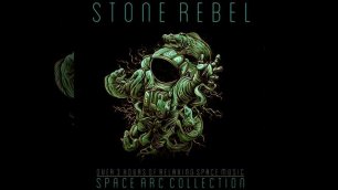 Stone Rebel - Space Arc Collection ).mp4