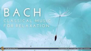 Bach | Classical Music for Relaxation