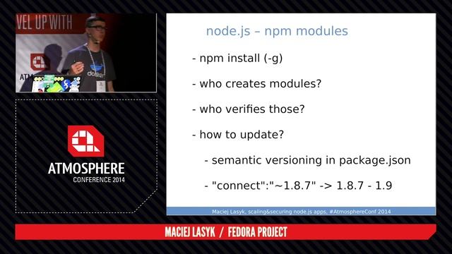 Atmosphere 2014: Scaling and securing node.js apps - Maciej Lasyk смотреть онлайн