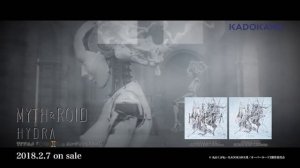 MYTH & ROID 『HYDRA』 Music Clip short ver.