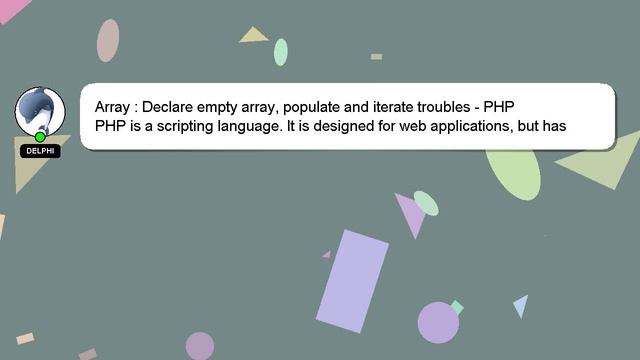 Array : Declare empty array, populate and iterate troubles - PHP