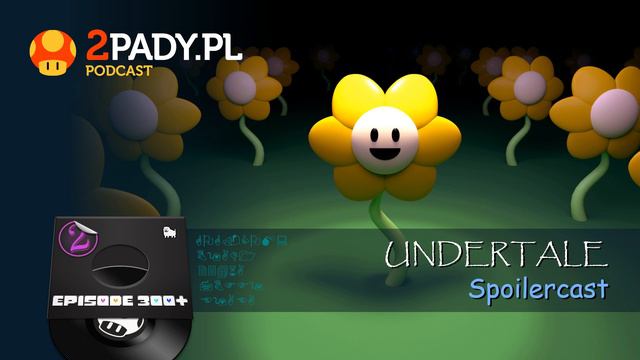 Undertale - spoilercast (2pady.pl #300+) смотреть онлайн