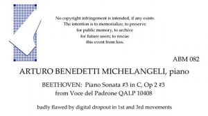 BEETHOVEN Sonata Op 2 #3  Arturo Benedetti Michelangeli, piano  QALP 10408