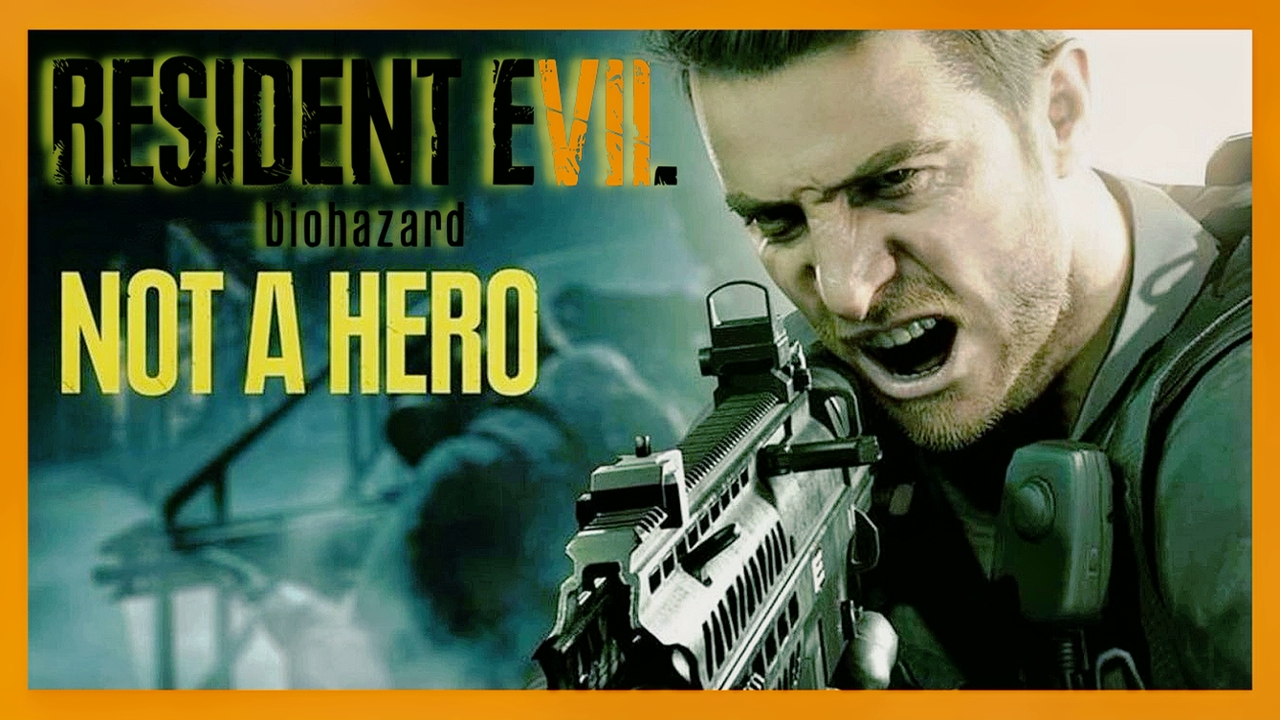 Не герой / Not a Hero | Resident Evil 7 Biohazard [DLC] #4.