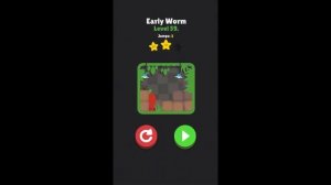 Early Worm. Chapter 7 - WormHole. Levels 55 - 63. 3 Stars Walkthrough.