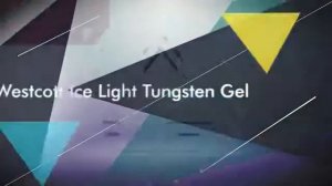 Westcott Ice Light Tungsten Gel