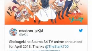 CONFIRMED: SHOKUGEKI NO SOMA SEASON 4 AND OVA FOR SPRING 2018!!!