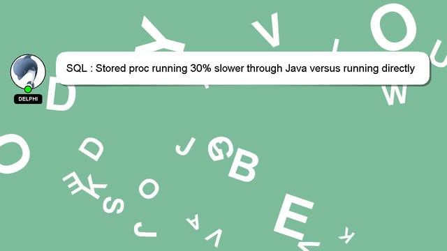 SQL : Stored proc running 30% slower through Java versus running directly on database смотреть онлайн