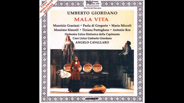 Umberto Giordano Mala vita Opera in 3 Acts