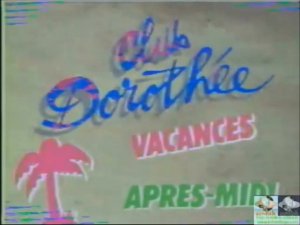 Club Dorothée Vacances générique 1989