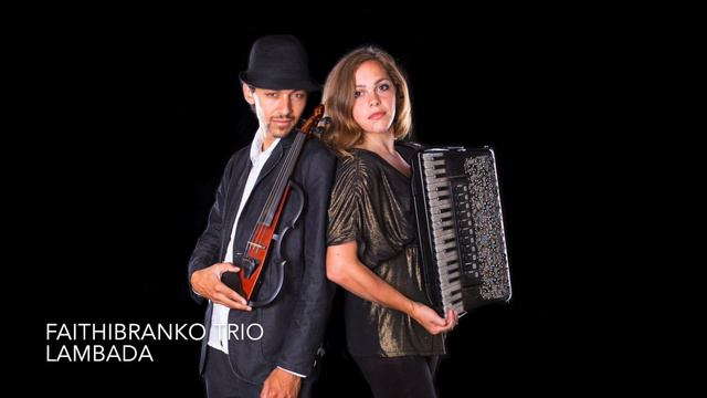 Faith i Branko Trio: Lambada смотреть онлайн