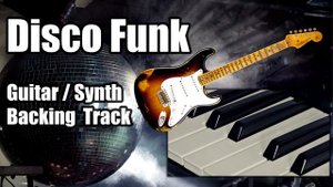 Disco Funk - Guitar / Synth Backing Track