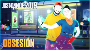 Just Dance 2019: Obsesión by Aventura