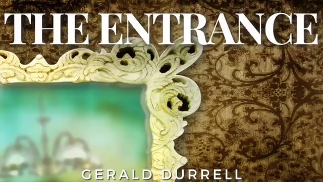 The Entrance by Gerald Durrell audiobook horror
