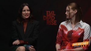 Alyssa Sutherland and Lilly Sullivan Talk Mommies & Monster for Evil Dead Rise