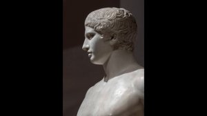 Faces of Ancient Europe: The Doryphoros of Polykleitos [III]