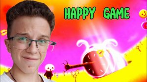 СЧАСТЛИВАЯ ИГРА😃 ► // Happy Game💀 #3 ПРОХОЖДЕНИЕ