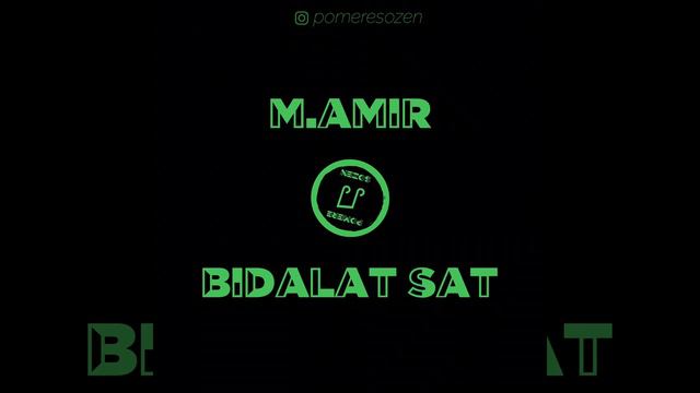M.AMIR - Bidalat Sat / Lyric Video / Pomerê Sozen