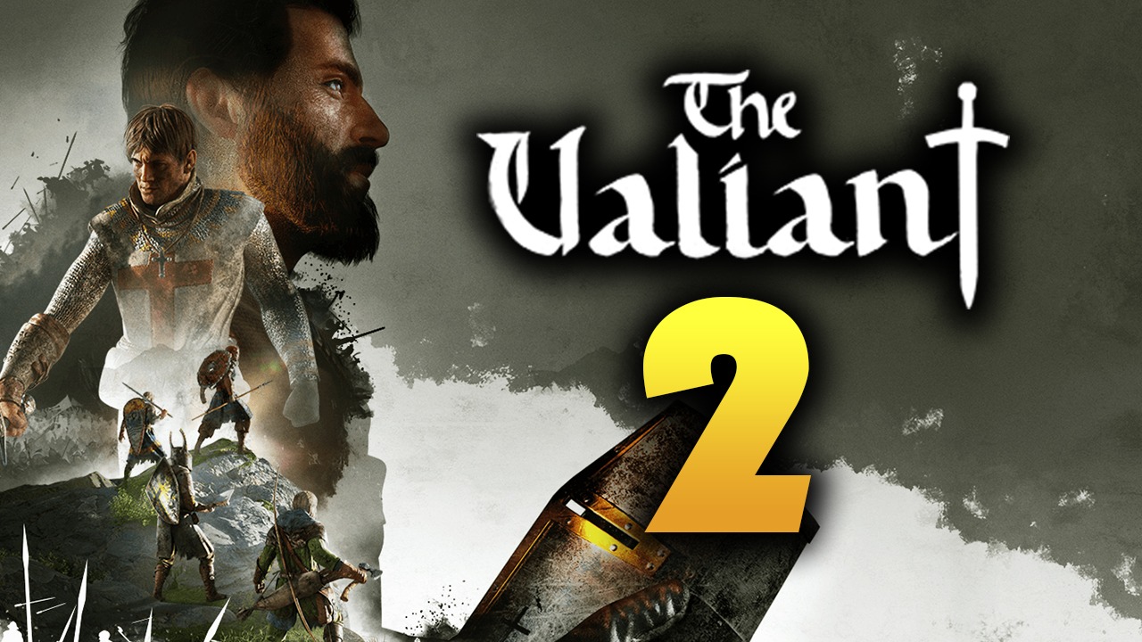 The Valiant - стратегия про крестоносцев - часть 2