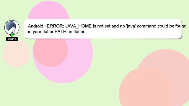 Android : ERROR: JAVA_HOME is not set and no 'java' command could be found in your flutter PATH. in смотреть онлайн
